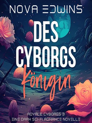 cover image of Des Cyborgs Königin